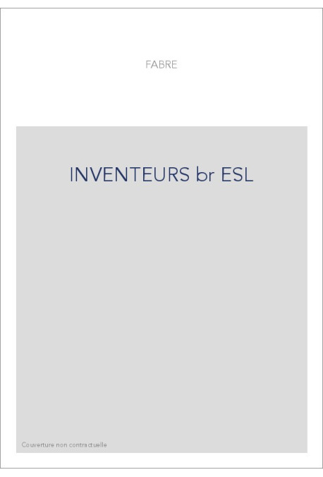 LES INVENTEURS ET LEURS INVENTIONS.(1881).