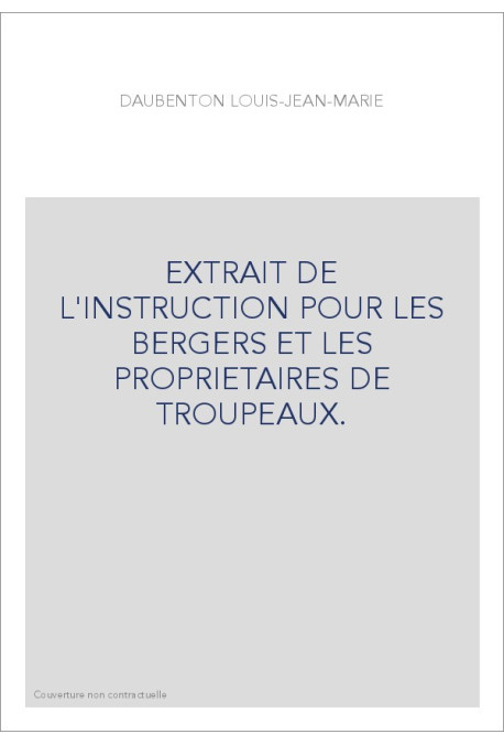 EXTRAIT DE L'INSTRUCTION POUR LES BERGERS ET LES PROPRIETAIRES DE TROUPEAUX.