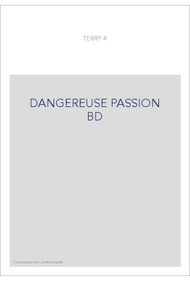 DANGEREUSE PASSION BD