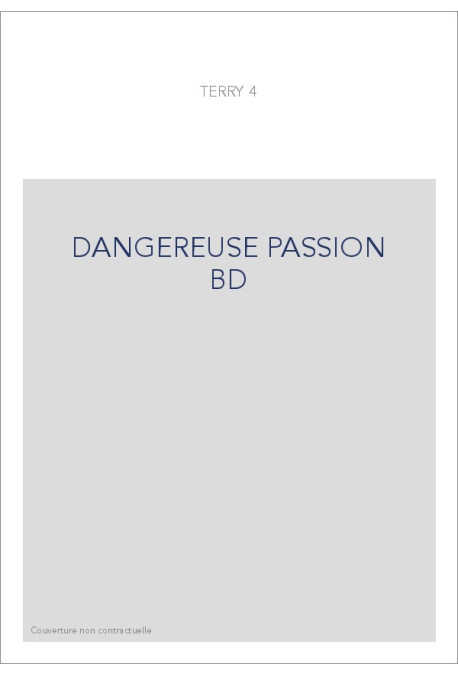 DANGEREUSE PASSION BD