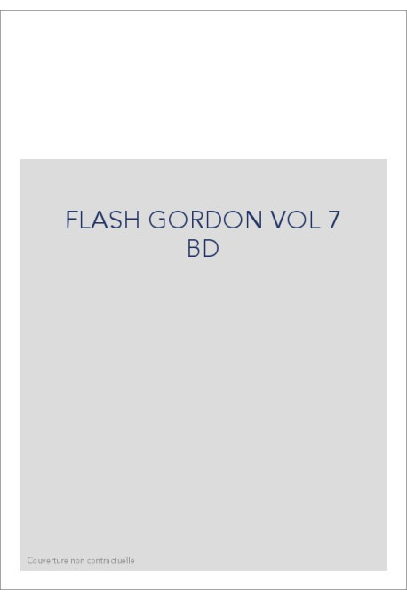  FLASH GORDON VOL 7 BD