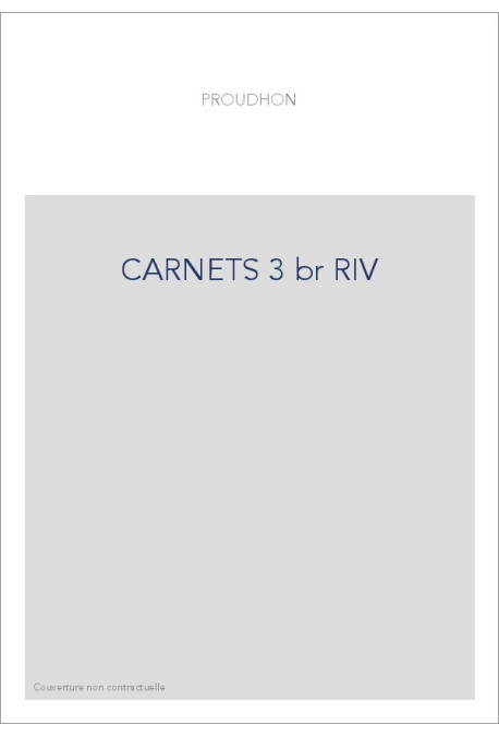 CARNETS. TOME 3 : 1848-1850