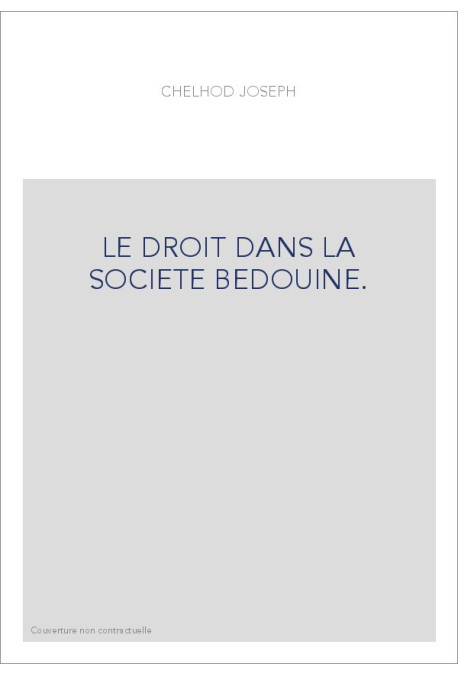 LE DROIT DANS LA SOCIETE BEDOUINE.