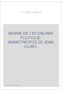 MISERE DE L'ECONOMIE POLITIQUE. AVANT-PROPOS DE JEAN ULLMO.