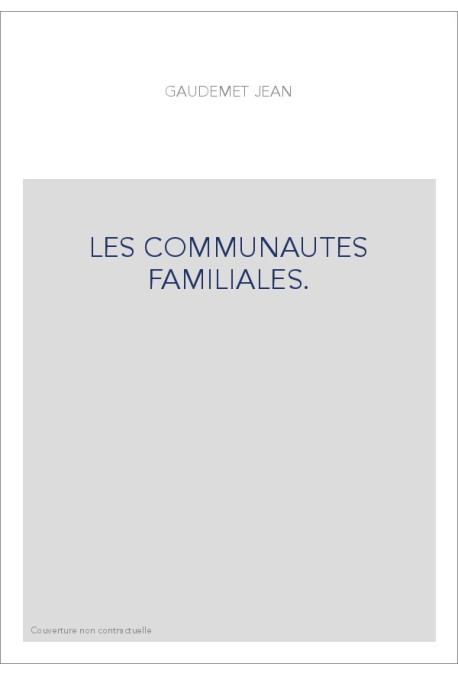 LES COMMUNAUTES FAMILIALES.