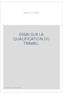 ESSAI SUR LA QUALIFICATION DU TRAVAIL.
