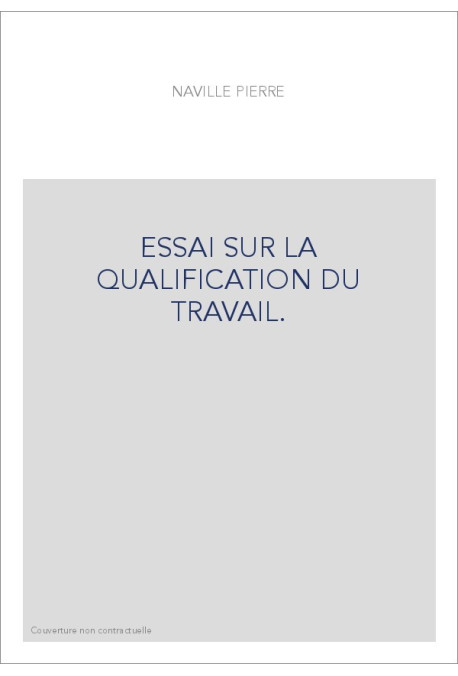 ESSAI SUR LA QUALIFICATION DU TRAVAIL.