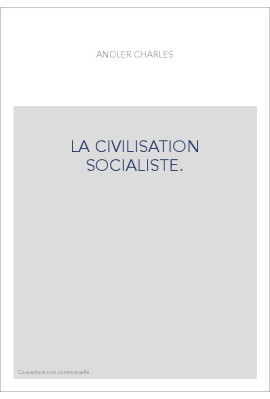 LA CIVILISATION SOCIALISTE.