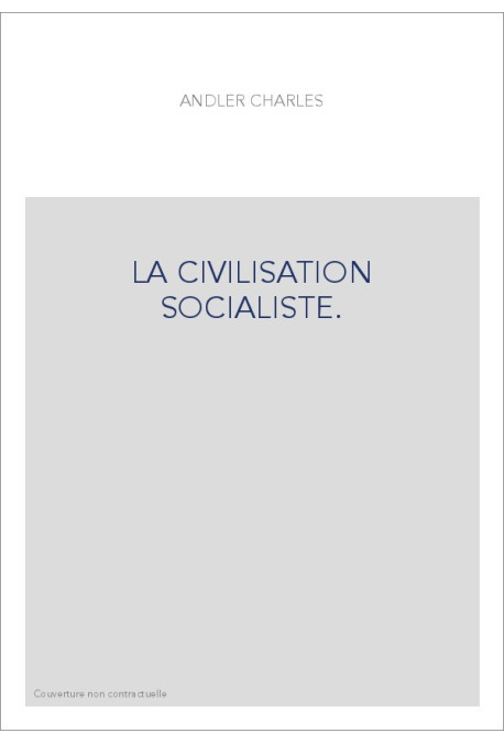 LA CIVILISATION SOCIALISTE.