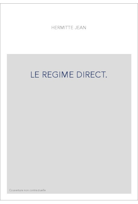 LE REGIME DIRECT.