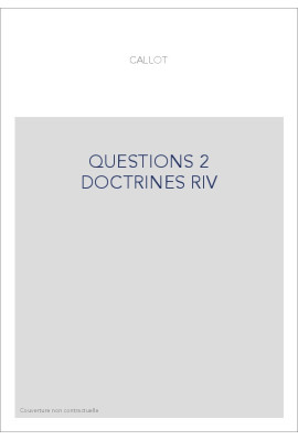 QUESTIONS DE DOCTRINE ET D'HISTOIRE DE LA PHILOSOPHIE TOME 2 : DOCTRINE