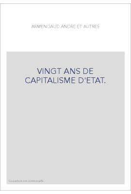 VINGT ANS DE CAPITALISME D'ETAT.