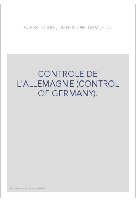 CONTROLE DE L'ALLEMAGNE (CONTROL OF GERMANY).