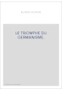 LE TRIOMPHE DU GERMANISME.