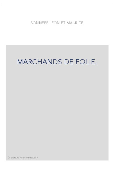 MARCHANDS DE FOLIE.