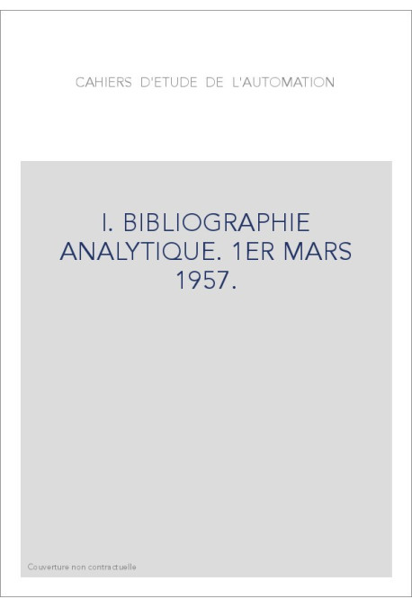 I. BIBLIOGRAPHIE ANALYTIQUE. 1ER MARS 1957.