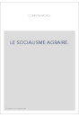 LE SOCIALISME AGRAIRE.