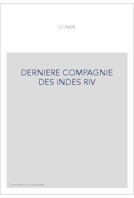 DERNIERE COMPAGNIE DES INDES RIV