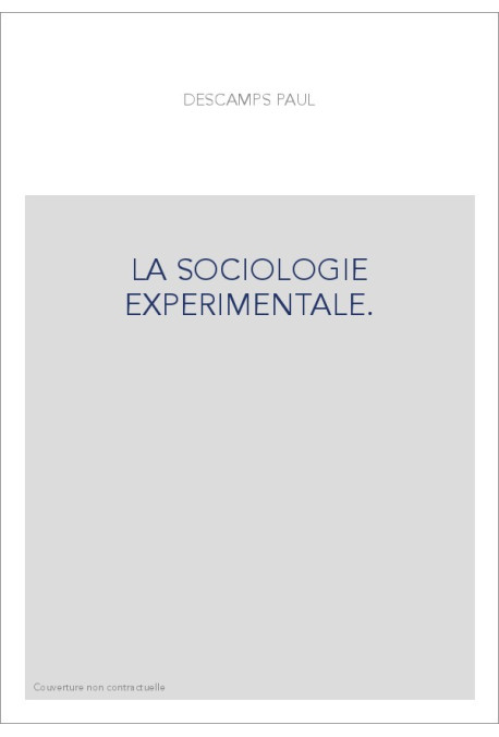 LA SOCIOLOGIE EXPERIMENTALE.