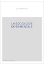 LA SOCIOLOGIE EXPERIMENTALE.