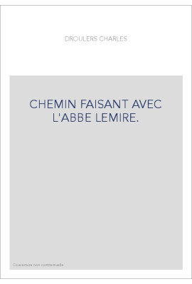 CHEMIN FAISANT AVEC L'ABBE LEMIRE.