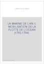 LA MARINE DE L'AN II. MOBILISATION DE LA FLOTTE DE L'OCEAN (1793-1794).