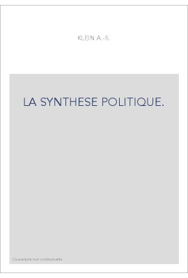 LA SYNTHESE POLITIQUE.