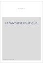 LA SYNTHESE POLITIQUE.
