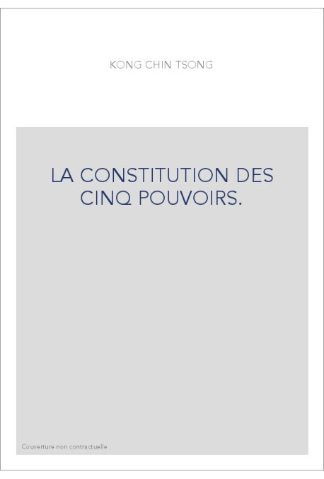 LA CONSTITUTION DES CINQ POUVOIRS.