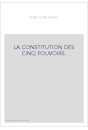 LA CONSTITUTION DES CINQ POUVOIRS.