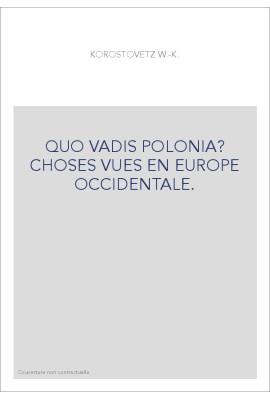 QUO VADIS POLONIA? CHOSES VUES EN EUROPE OCCIDENTALE.