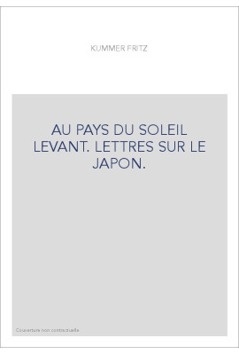 AU PAYS DU SOLEIL LEVANT. LETTRES SUR LE JAPON.