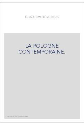 LA POLOGNE CONTEMPORAINE.