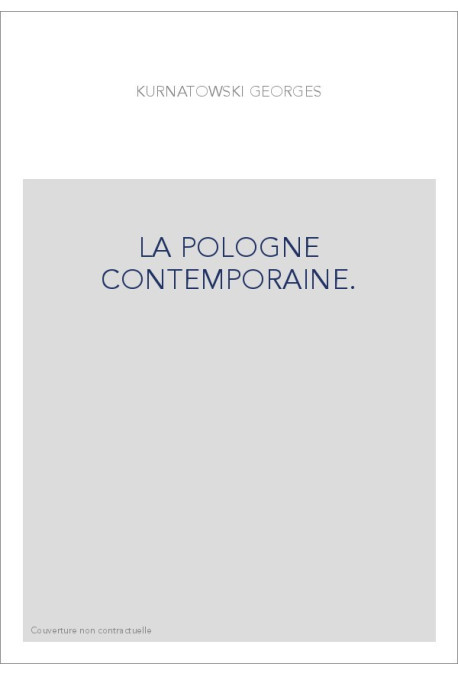 LA POLOGNE CONTEMPORAINE.