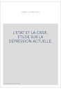 L'ETAT ET LA CRISE. ETUDE SUR LA DEPRESSION ACTUELLE.