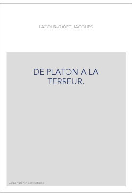 DE PLATON A LA TERREUR.