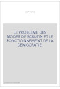 LE PROBLEME DES MODES DE SCRUTIN ET LE FONCTIONNEMENT DE LA DEMOCRATIE.