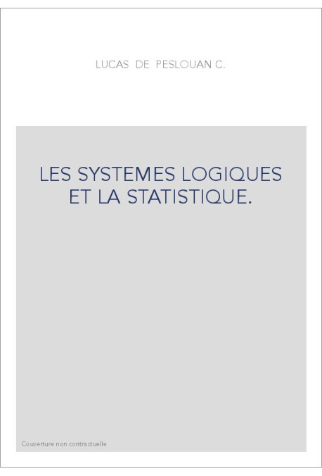 LES SYSTEMES LOGIQUES ET LA STATISTIQUE.