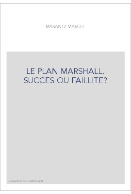 LE PLAN MARSHALL. SUCCES OU FAILLITE?