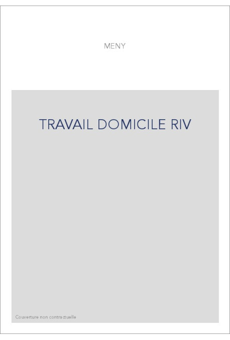 TRAVAIL DOMICILE RIV