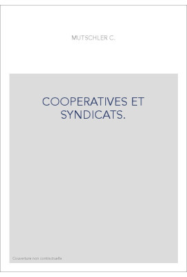 COOPERATIVES ET SYNDICATS.