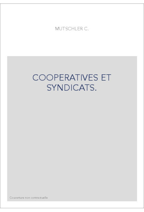 COOPERATIVES ET SYNDICATS.