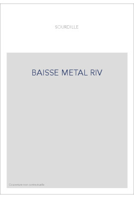 BAISSE METAL RIV