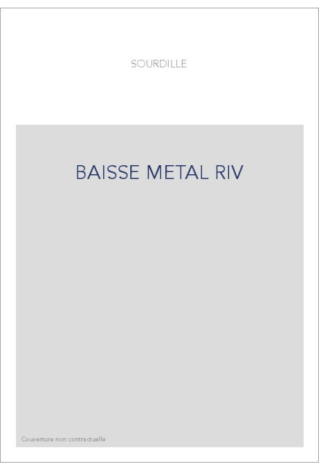 BAISSE METAL RIV