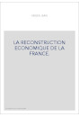 LA RECONSTRUCTION ECONOMIQUE DE LA FRANCE.