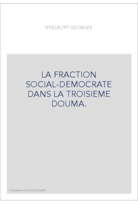 LA FRACTION SOCIAL-DEMOCRATE DANS LA TROISIEME DOUMA.
