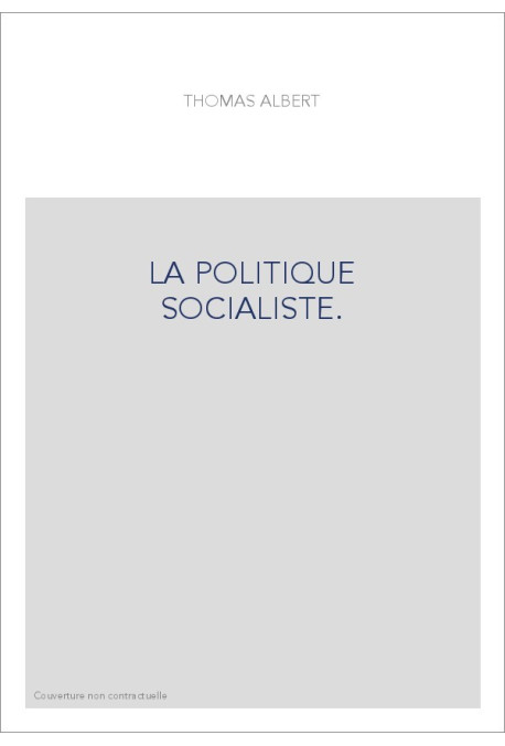 LA POLITIQUE SOCIALISTE.