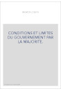 CONDITIONS ET LIMITES DU GOUVERNEMENT PAR LA MAJORITE.