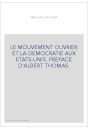 LE MOUVEMENT OUVRIER ET LA DEMOCRATIE AUX ETATS-UNIS. PREFACE D'ALBERT THOMAS.