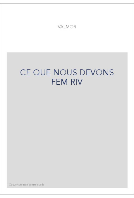 CE QUE NOUS DEVONS FEM RIV